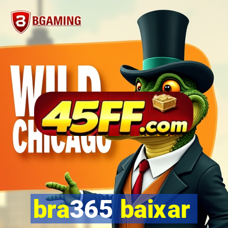 bra365 baixar